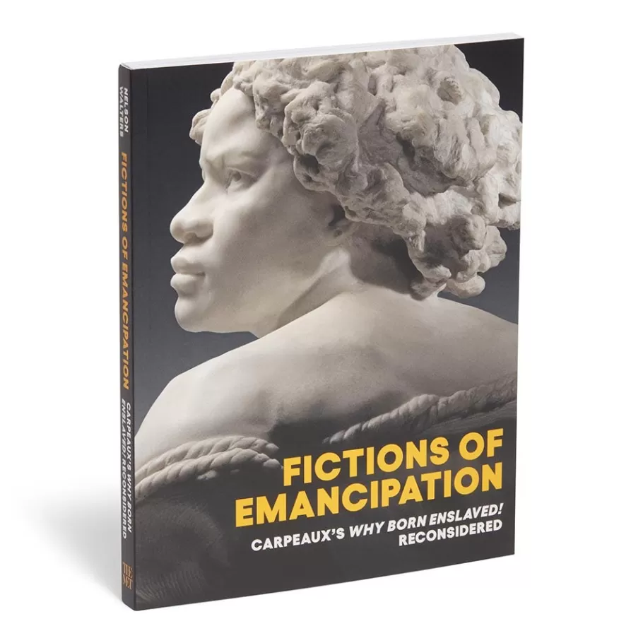 The Met Store Met Publications | Exhibition Catalogues*Fictions of Emancipation: Carpeaux's Why Born Enslaved! Reconsidered